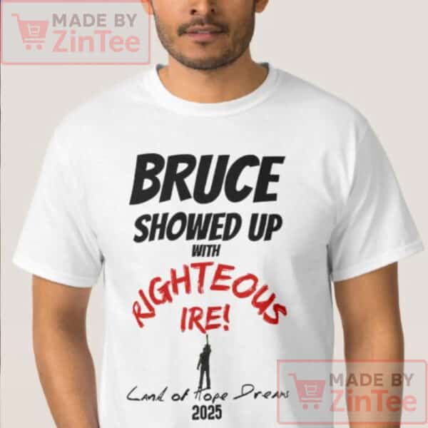 Bruce Showed Up T-Shirt