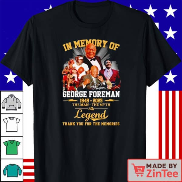 Official In memory of George Foreman 1949 - 2025 Shirt
