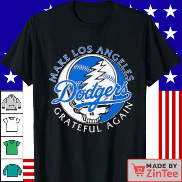 Make Los Angeles Dodgers Grateful again Shirt