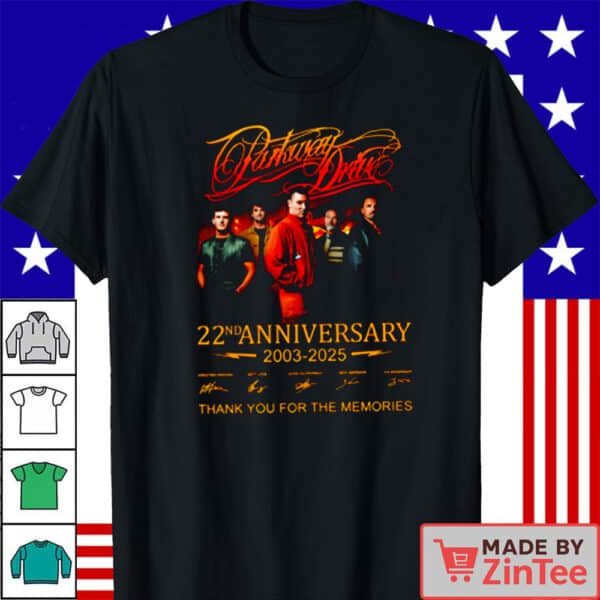 Official Parkway Drive 22nd Anniversary 2003 2025 Thank You For The Memories Shirt