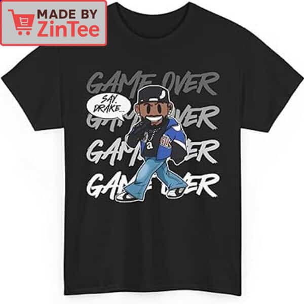 Kendrick Lamar Shirt Say DRAKE Rapper T-Shirt