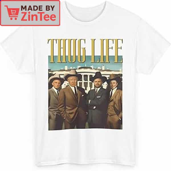 Thug Life Trump JD Vance Elon Musk JFK Kennedy T-Shirt
